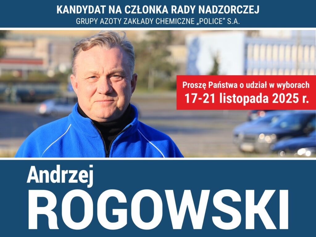 Andrzej Rogowski naszym kandydatem do Rady Nadzorczej